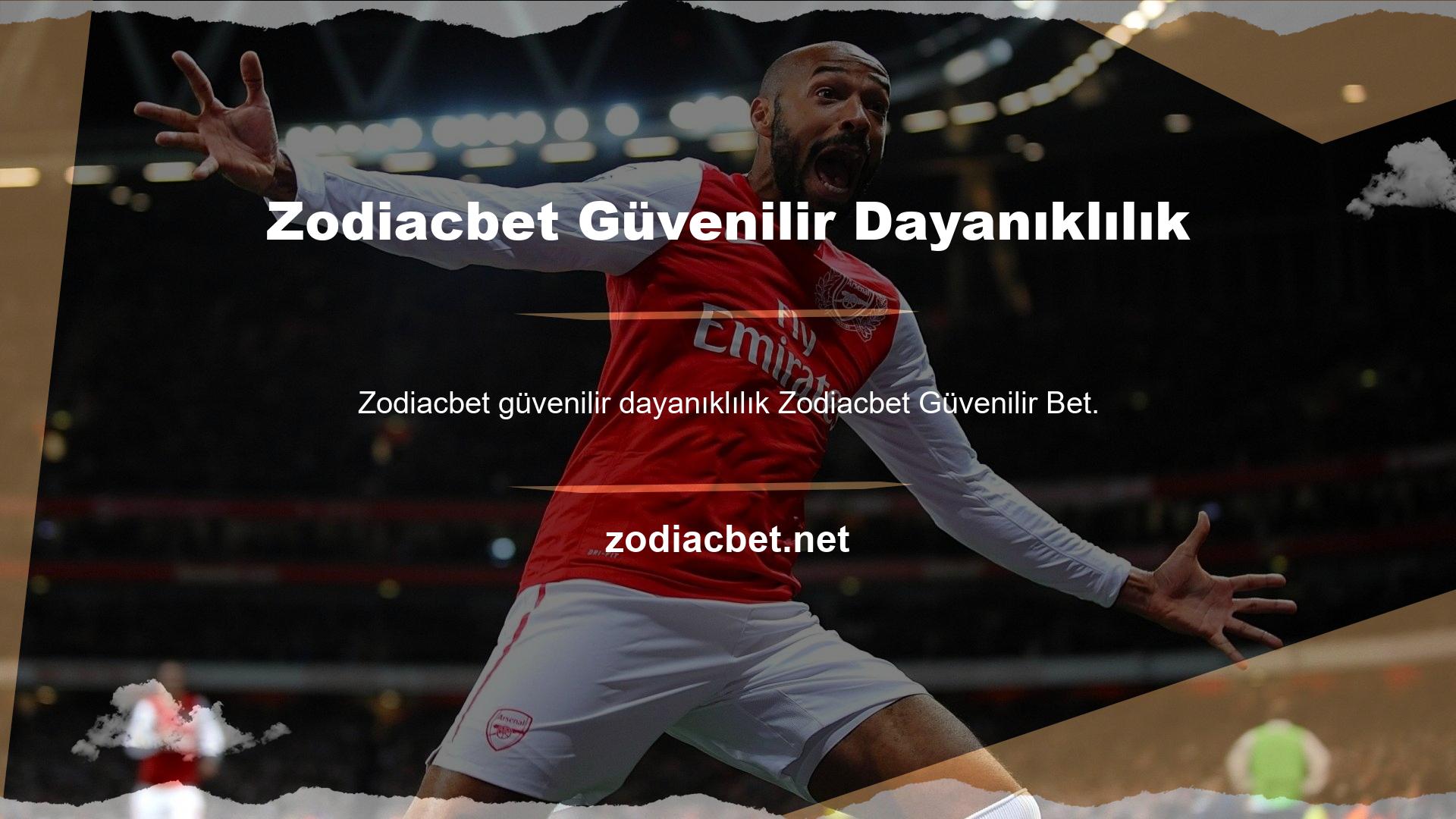 Zodiacbet dayanıklılığı ve güvenliği garanti eder